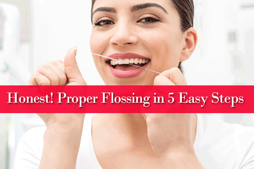 Honest! Proper Flossing in 5 Easy Steps